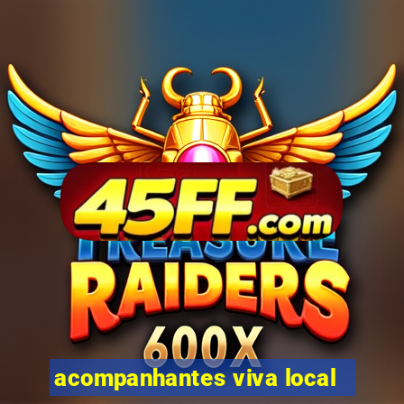 acompanhantes viva local